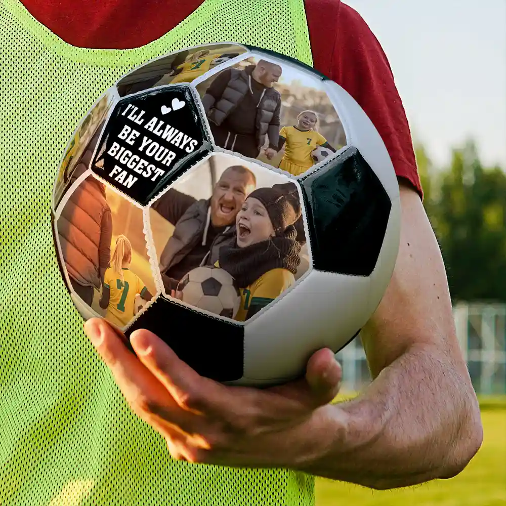 Custom Photo I'll Always Be Your Biggest Fan - Personalized Soccer Ball - Image 3