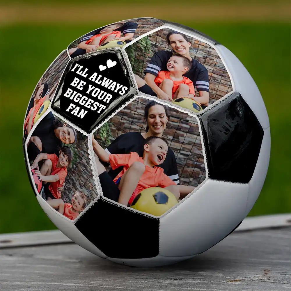 Custom Photo I'll Always Be Your Biggest Fan - Personalized Soccer Ball - Image 4