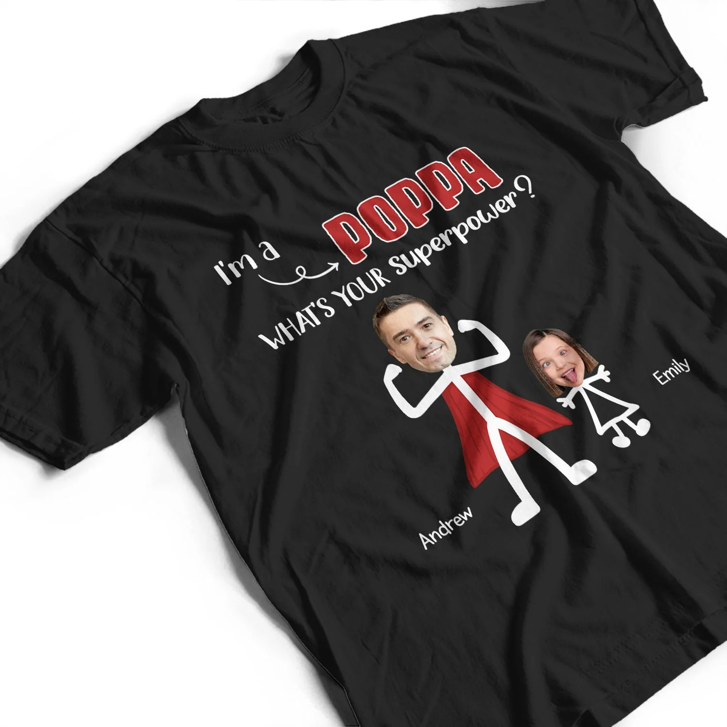 Custom Photo I'm A Dad What's Your Superpower - Birthday, Loving Gift For Daddy, Father, Grandpa, Grandfather, Husband - Personalized Custom T Shirt - Image 3