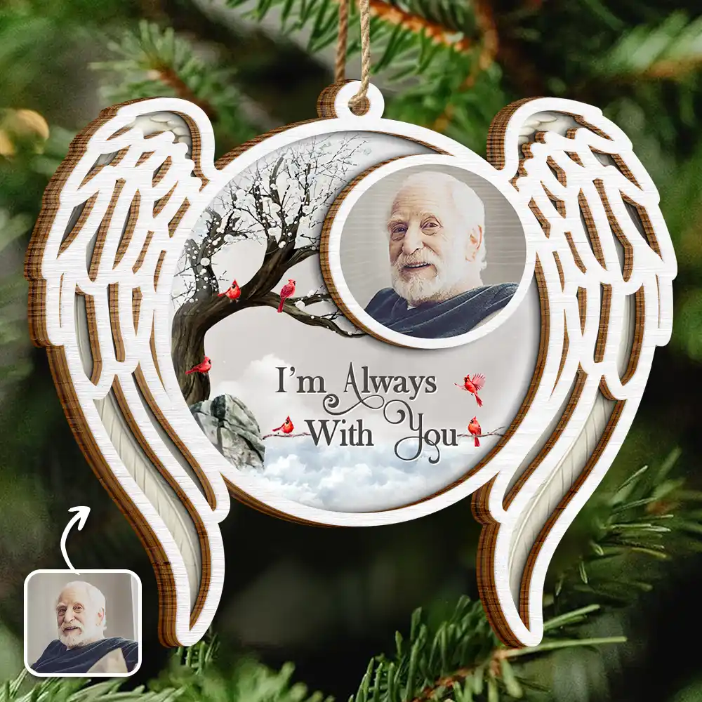 Custom Photo I'm Always With You Angel Wings - Personalized 2-Layered Wooden Ornament