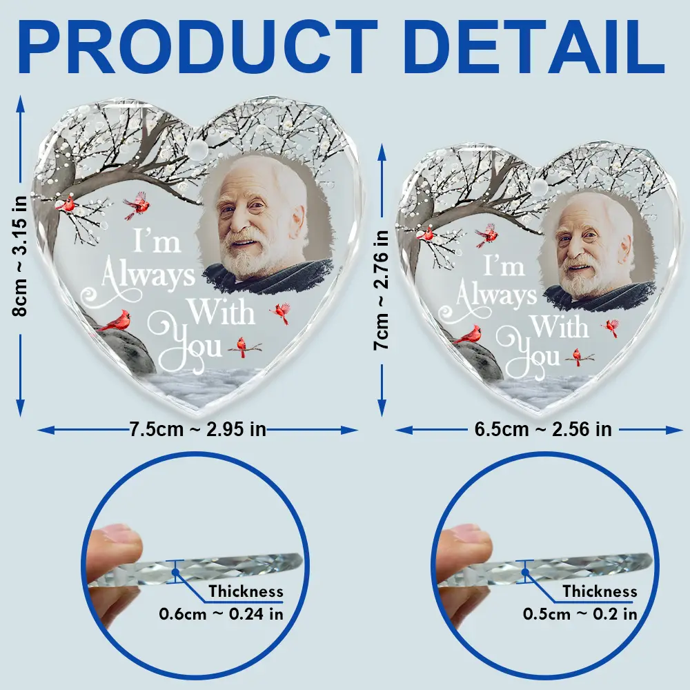 Custom Photo I'm Always With You Memorial - Personalized Heart Shaped Glass Ornament - Image 5