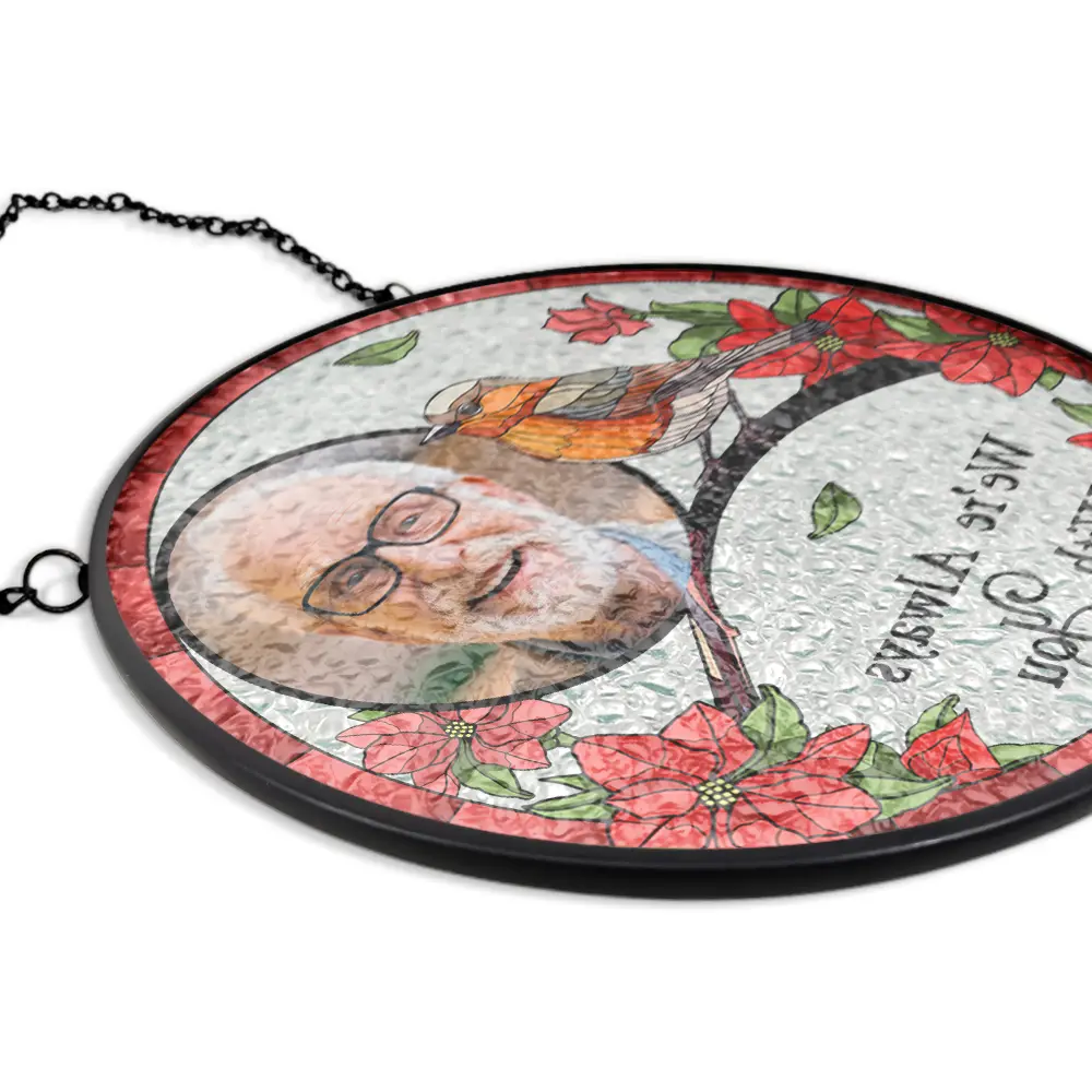 Custom Photo I'm Always With You Memorial - Personalized Stained Glass Window Hanging Suncatcher - Image 5