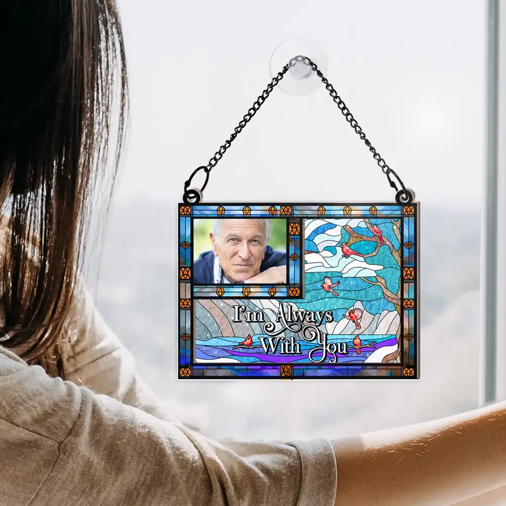 Custom Photo I'm Always With You Wavy Sky - Personalized Window Hanging Suncatcher Ornament - Image 4