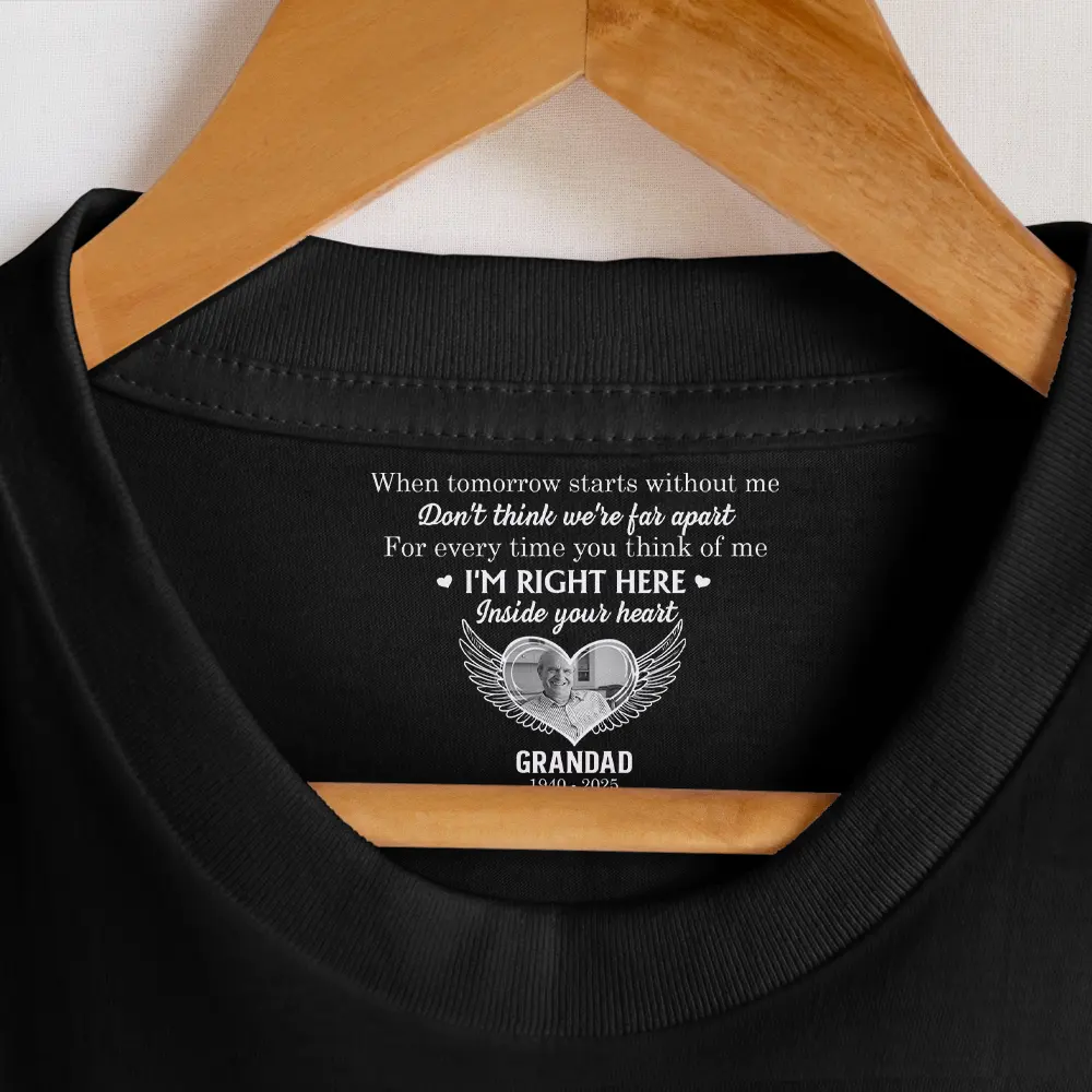 Custom Photo I'm Right Here Inside Your Heart - Personalized T Shirt - Image 7