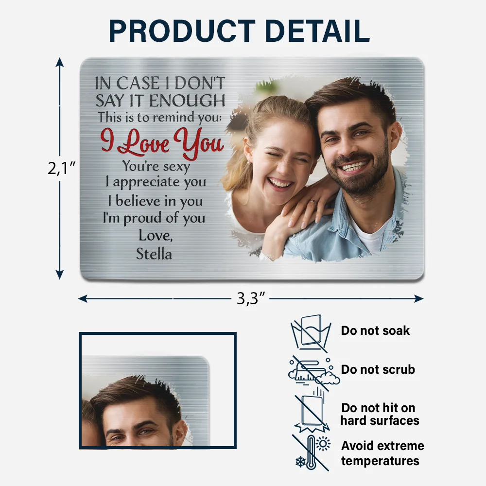 Custom Photo In Case I Don't Say It Enough Couple - Personalized Aluminum Wallet Card - Image 6