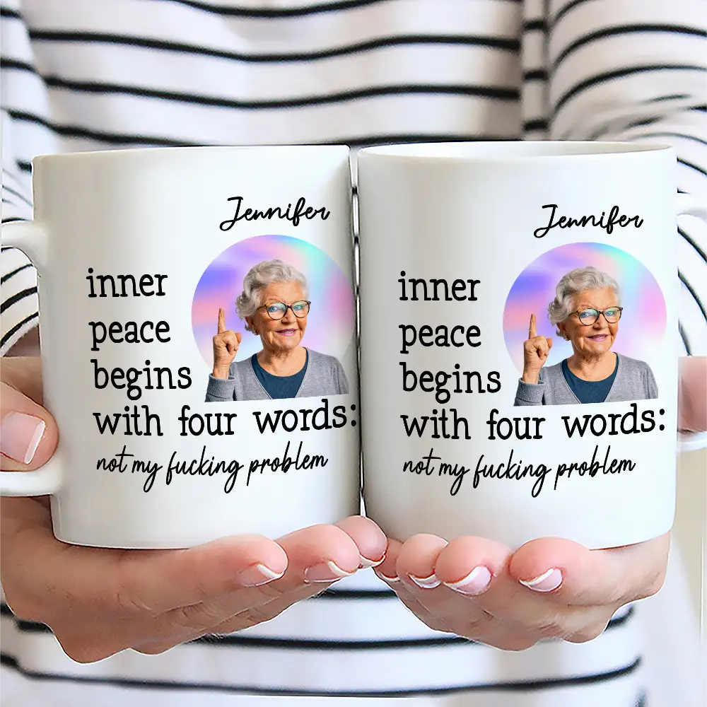 Custom Photo Inner Peace Begins With Four Words - Personalized Mug - Image 2