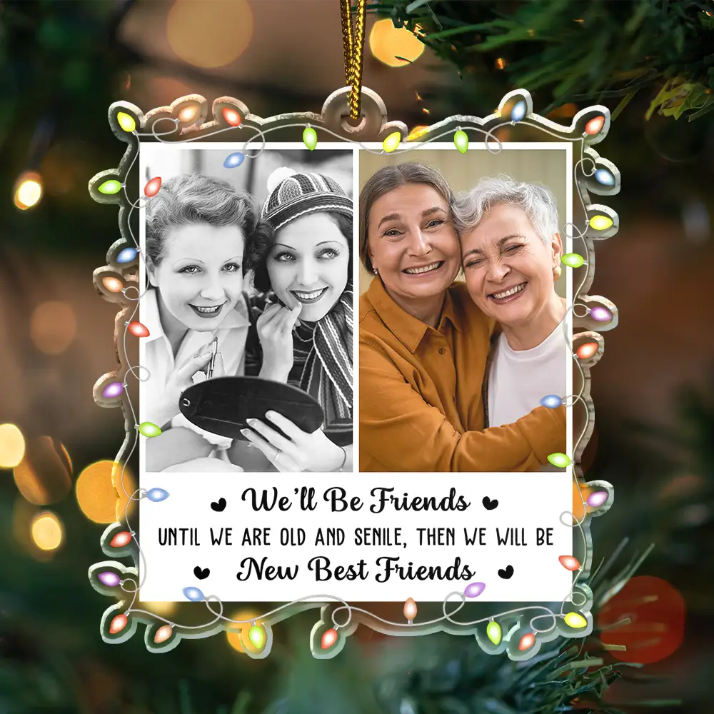 Custom Photo It Takes A Long Time To Grow An Old Friend - Personalized Custom Shaped Acrylic Ornament - Image 3