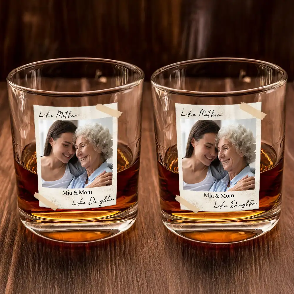 Custom Photo Like Mother Like Daughter - Personalized Whiskey Glass - Image 2