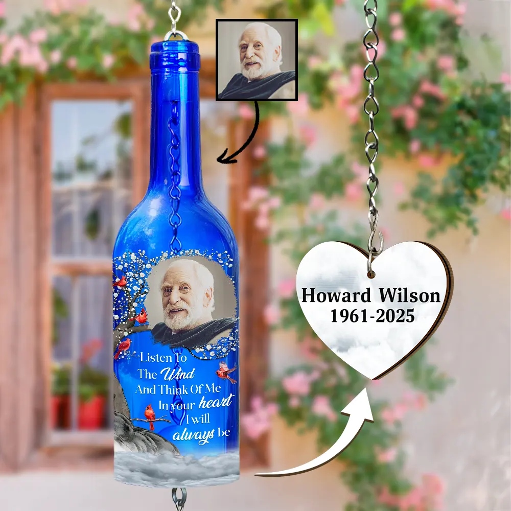 Custom Photo Listen To The Wind And Think Of Me - Personalized Wine Bottle Wind Chime