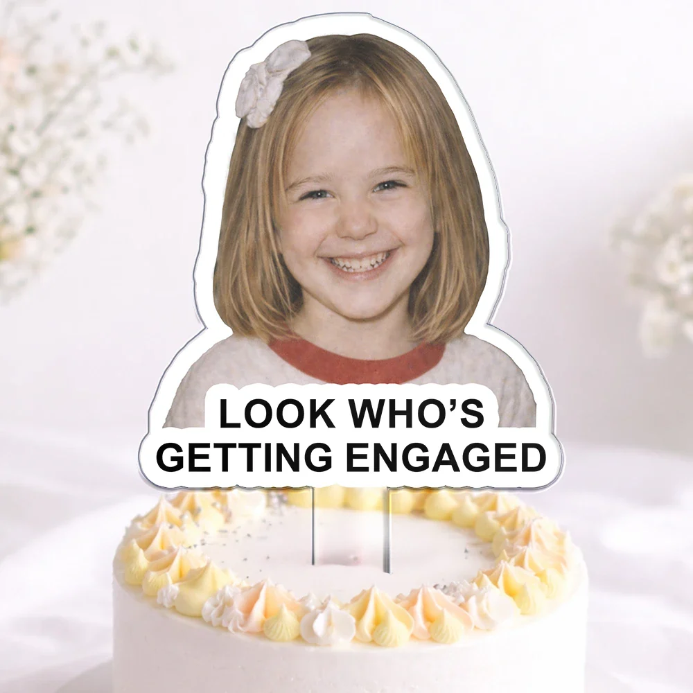 Custom Photo Look Who's Getting Married - Personalized Acrylic Cake Topper - Image 4