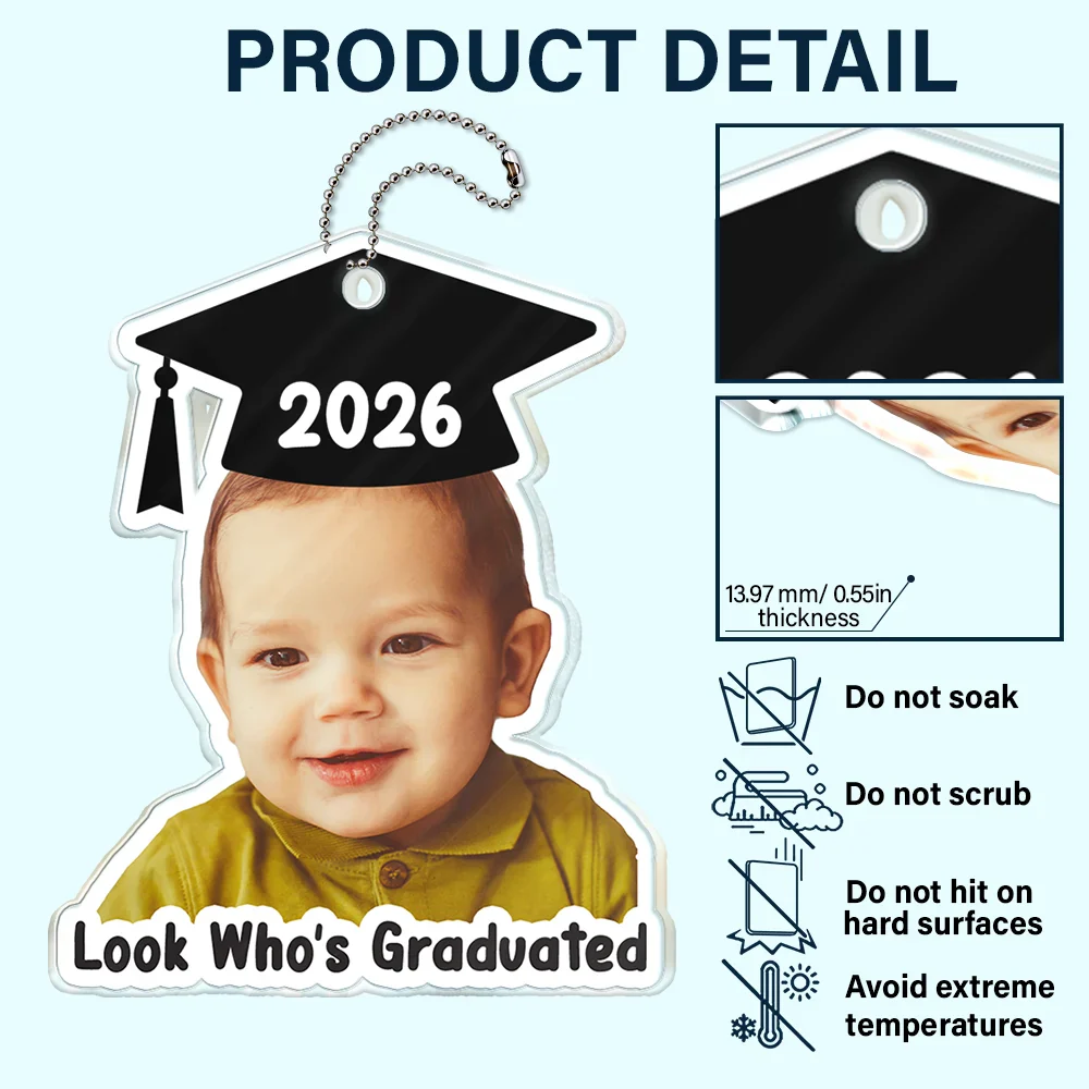 Custom Photo Look Who's Graduated - Personalized Acrylic Car Hanger - Image 6