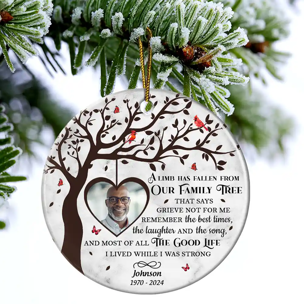 Custom Photo Memorial A Limb Has Fallen From Our Family Tree - Personalized Circle Ceramic Ornament - Image 4