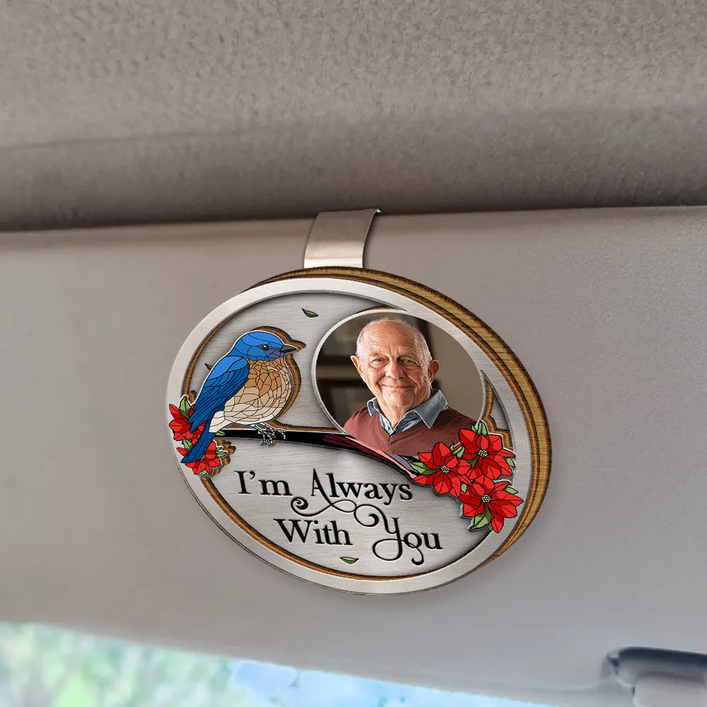 Custom Photo Memorial Although You Cannot See Me I'm Always With You - Personalized Custom Shaped Car Visor Clip - Image 2