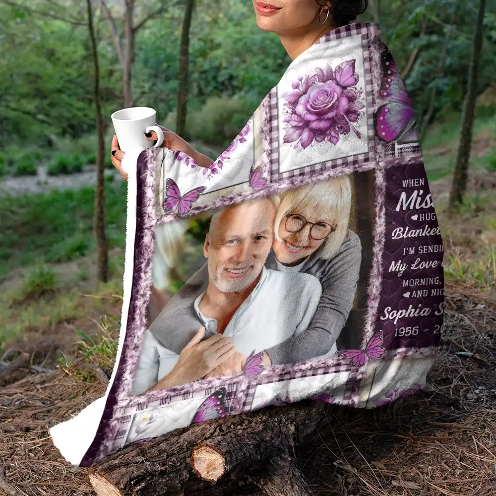 Custom Photo Memorial Butterfly When You Really Miss Me Hug This Blanket - Personalized Fleece Blanket, Sherpa Blanket - Image 5