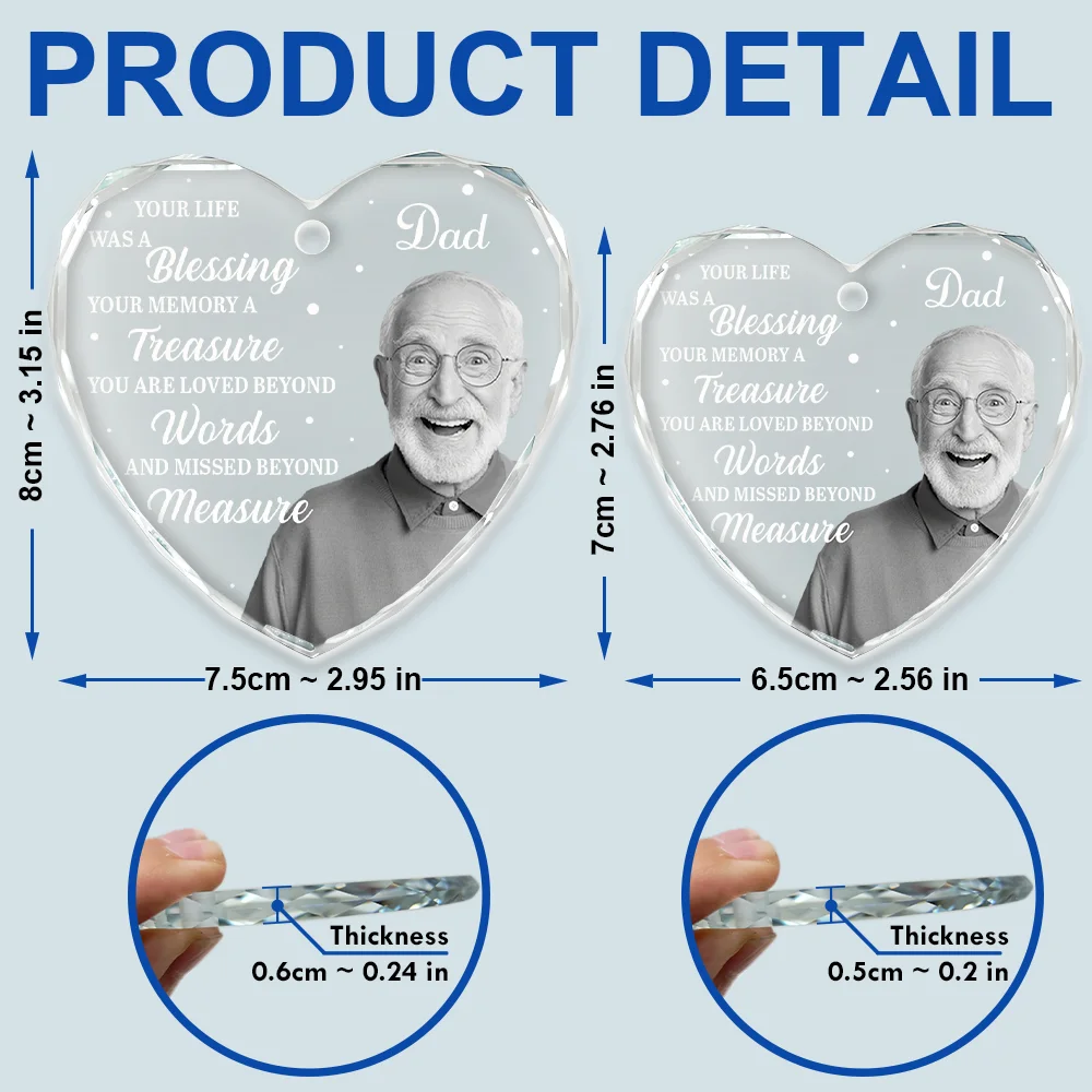 Custom Photo Memorial Grayscale Your Life Was A Blessing - Personalized Heart Shaped Glass Ornament - Image 6