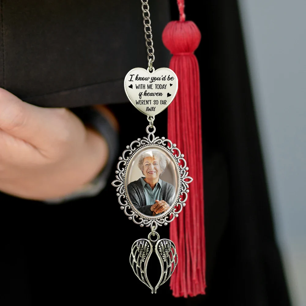 Custom Photo Memorial If Heaven Weren't So Far Away - Personalized Graduation Tassel Charm - Image 2