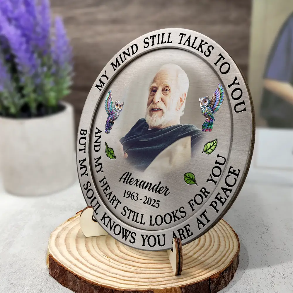 Custom Photo Memorial My Mind Still Talks To You - Personalized 2-Layered Wooden Plaque With Stand - Image 3