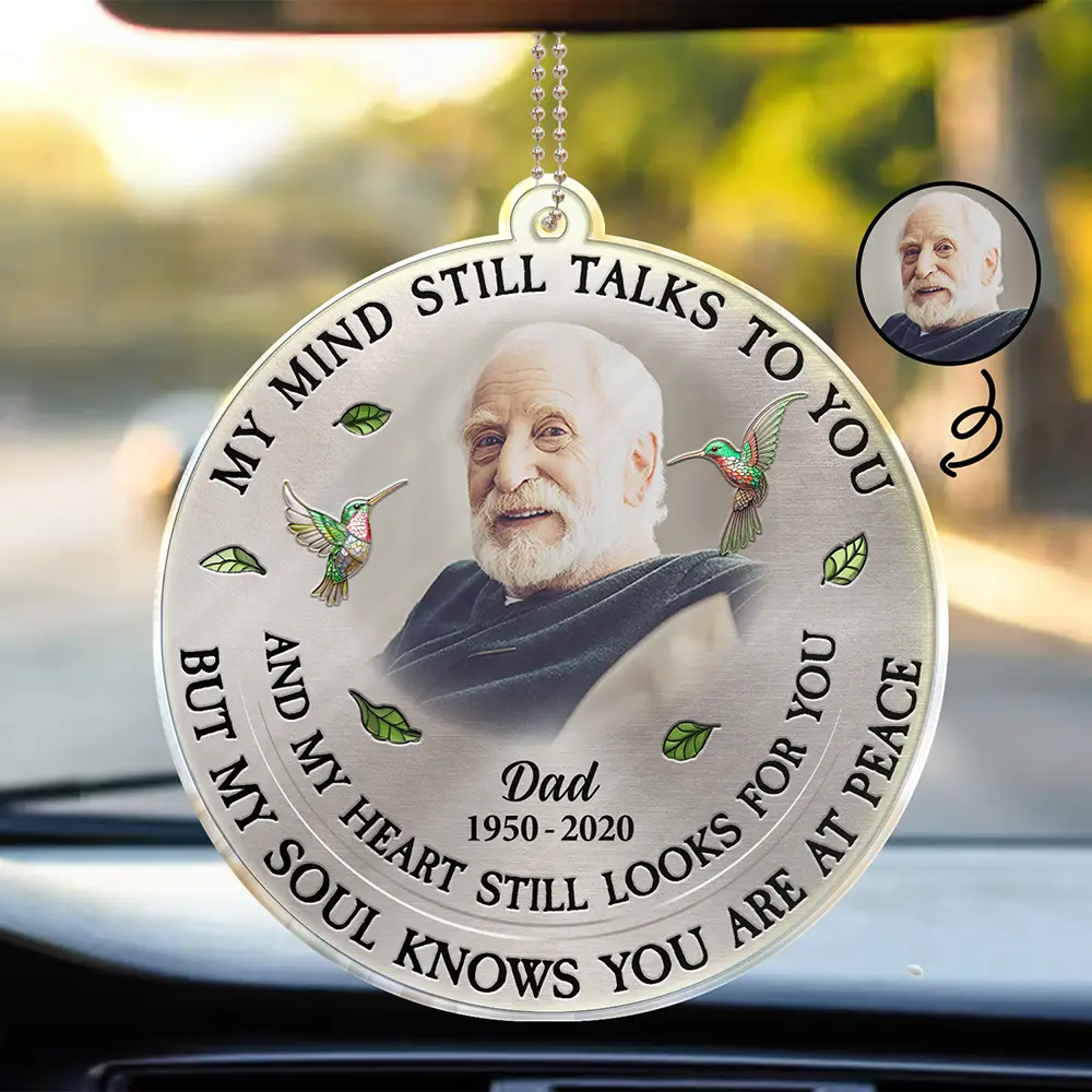 Custom Photo Memorial My Mind Still Talks To You - Personalized Acrylic Car Hanger - Image 2