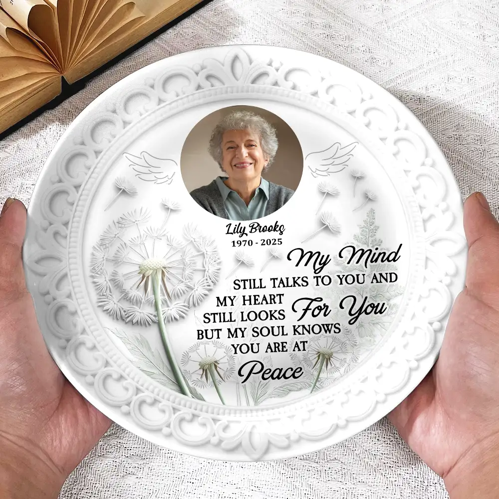 Custom Photo Memorial My Mind Still Talks To You - Personalized Ceramic Plate - Image 3