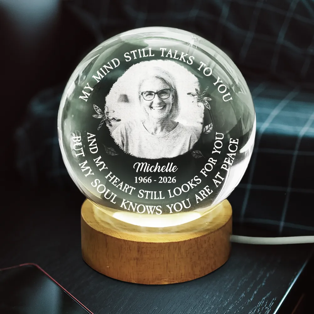 Custom Photo Memorial My Mind Still Talks To You - Personalized Crystal Globe Lamp - Image 3