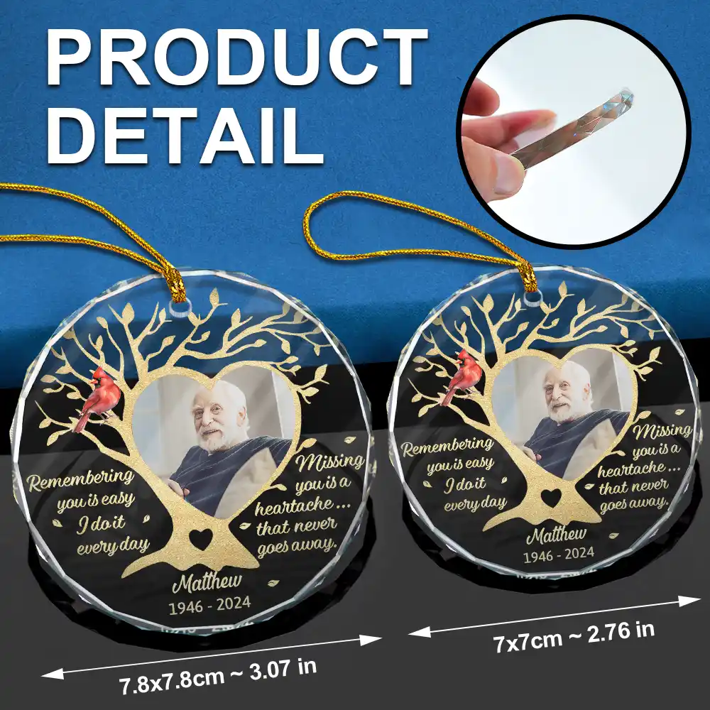 Custom Photo Memorial Remembering You Is Easy - Personalized Circle Glass Ornament - Image 6