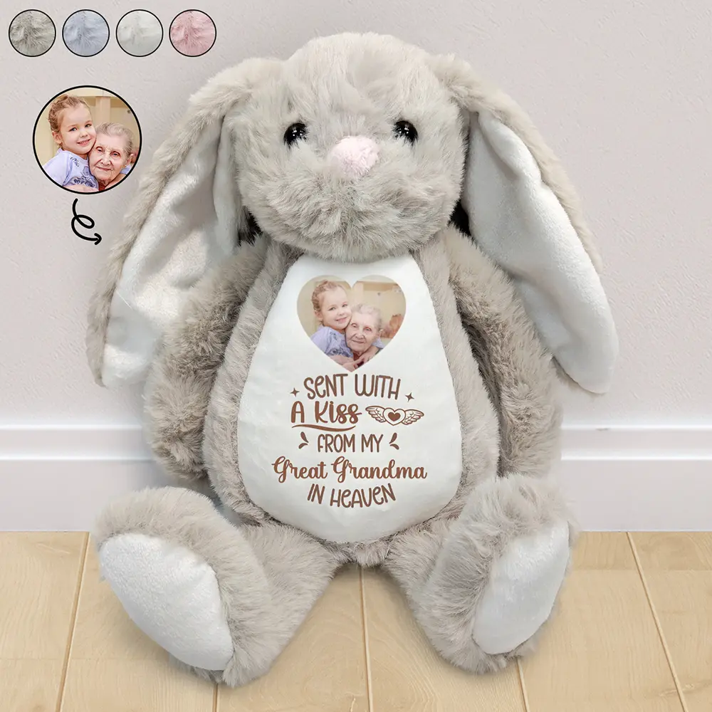 Custom Photo Memorial Sent With A Kiss From My Great Grandma In Heaven - Personalized Soft Toy Bunny