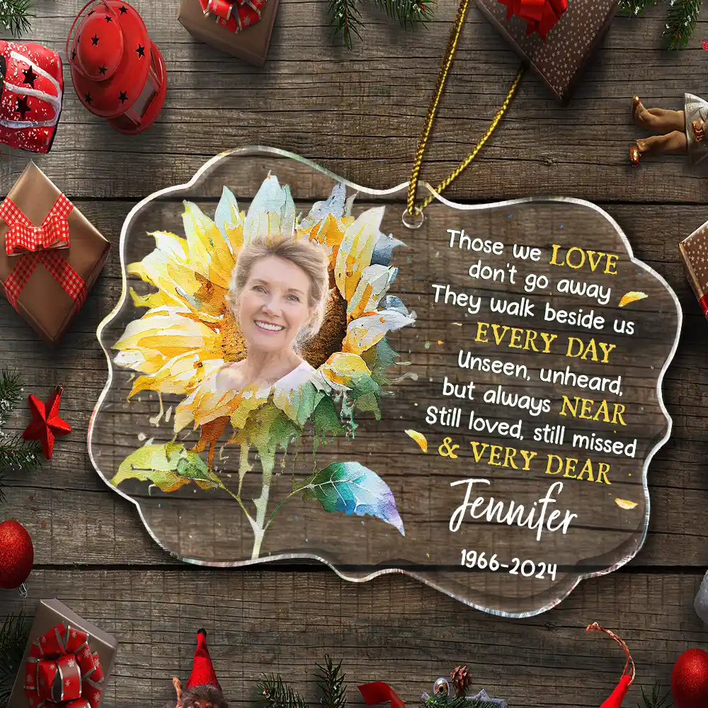 Custom Photo Memorial Sunflower Those We Love Don't Go Away - Personalized Medallion Acrylic Ornament - Image 6