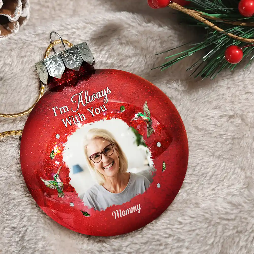 Custom Photo Memorial We're Always With You - Personalized Ball Ornament - Image 3