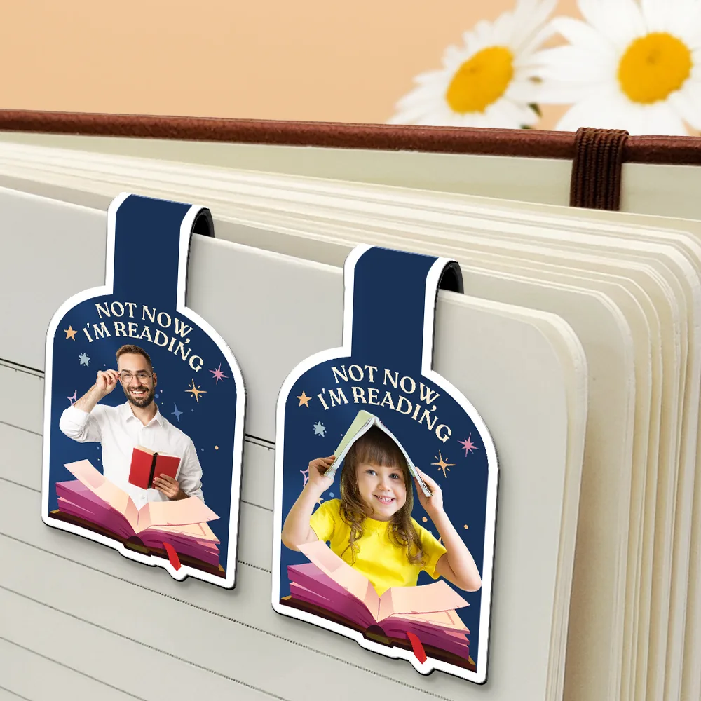 Custom Photo Not Now I Am Reading - Personalized Custom Shaped Magnetic Bookmark Clip - Image 5