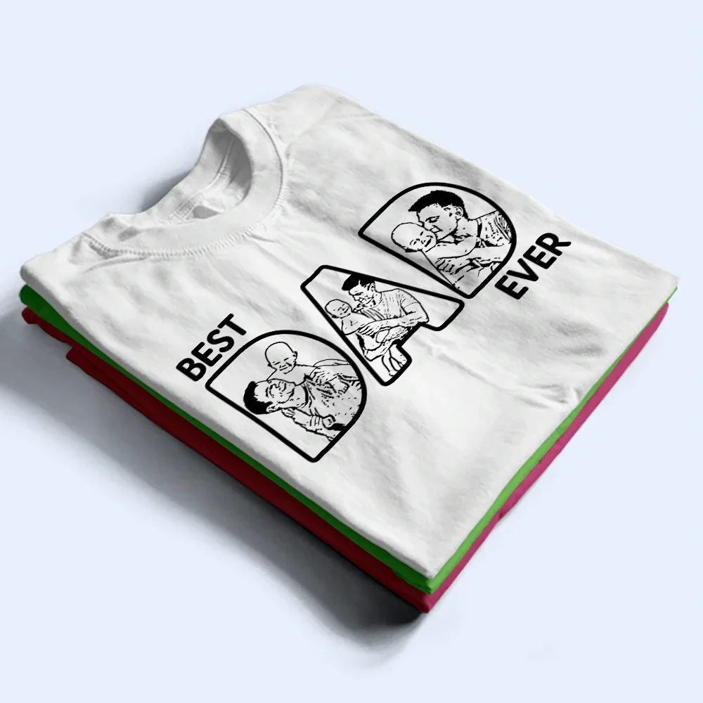 Custom Photo Pencil Drawing Best Dad Ever - Personalized T Shirt - Image 3
