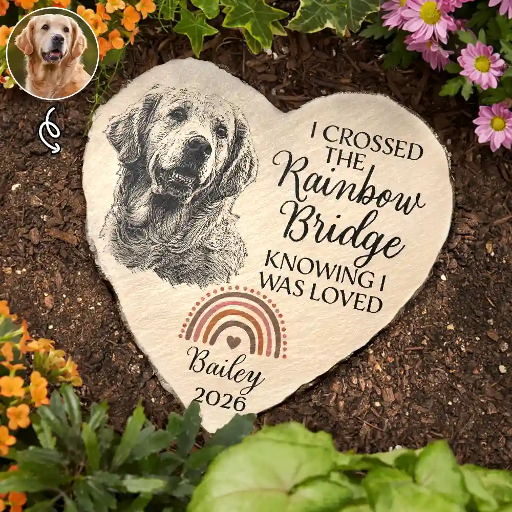 Custom Photo Pencil Sketch I Crossed The Rainbow Bridge Knowing I Was Loved - Personalized Heart Memorial Garden Stone