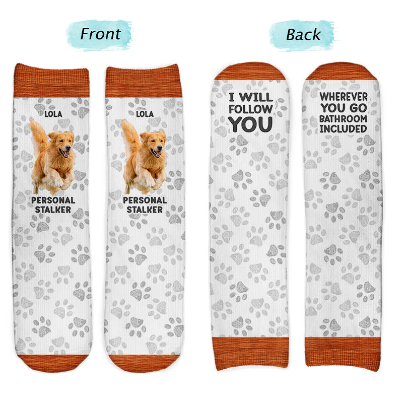 Custom Photo Pet Personal Stalker I Will Follow You - Gift For Pet Lovers - Personalized Socks - Image 3