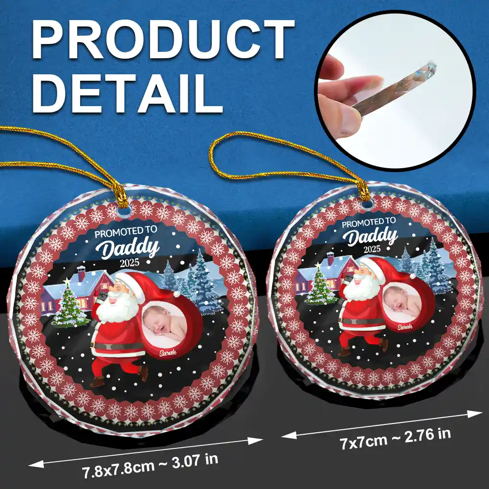 Custom Photo Promoted To Daddy - Personalized Circle Glass Ornament - Image 6