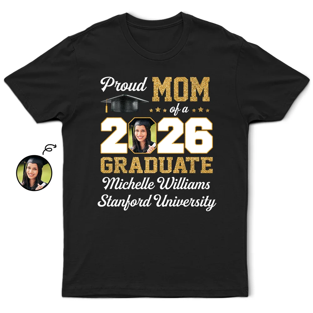 Custom Photo Proud Mom Of A Graduate - Personalized T Shirt - Image 2