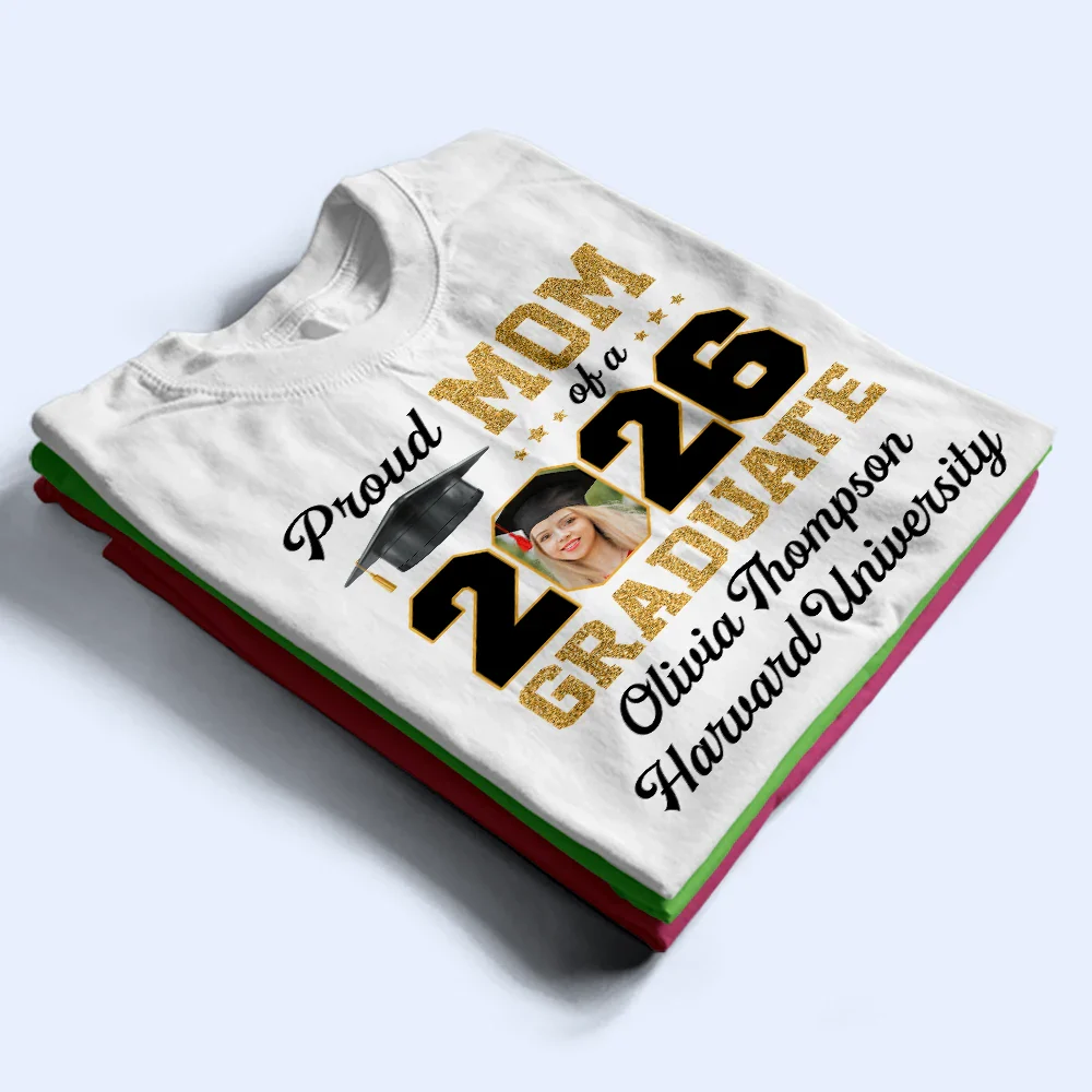 Custom Photo Proud Mom Of A Graduate - Personalized T Shirt - Image 5