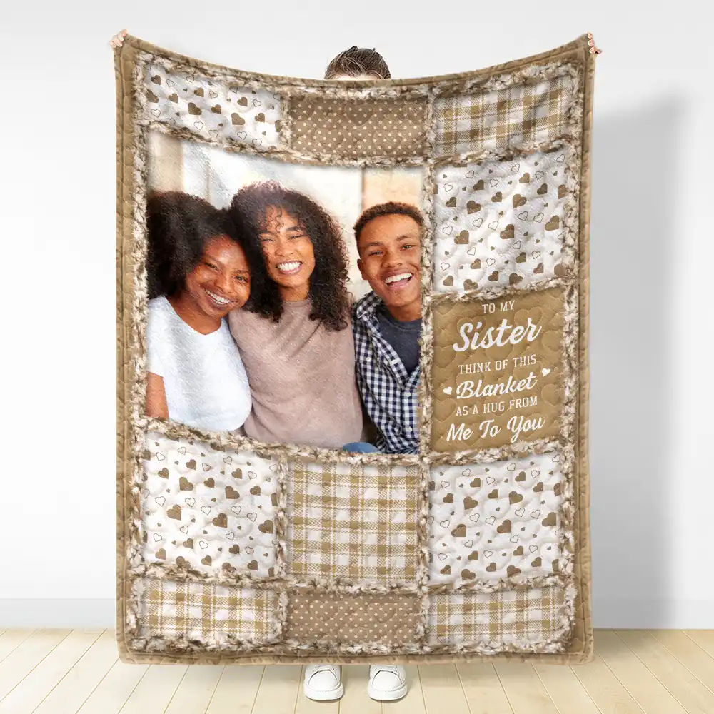 Custom Photo Sisters Besties Think Of This Blanket As A Hug From Me To You - Personalized Fleece Blanket, Sherpa Blanket - Image 3