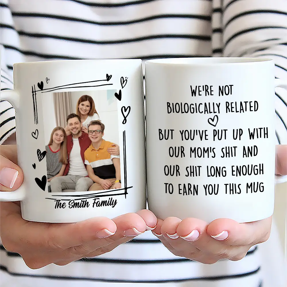 Custom Photo Stepdad Bonus Dad We're Not Biologically Related - Personalized Mug - Image 2