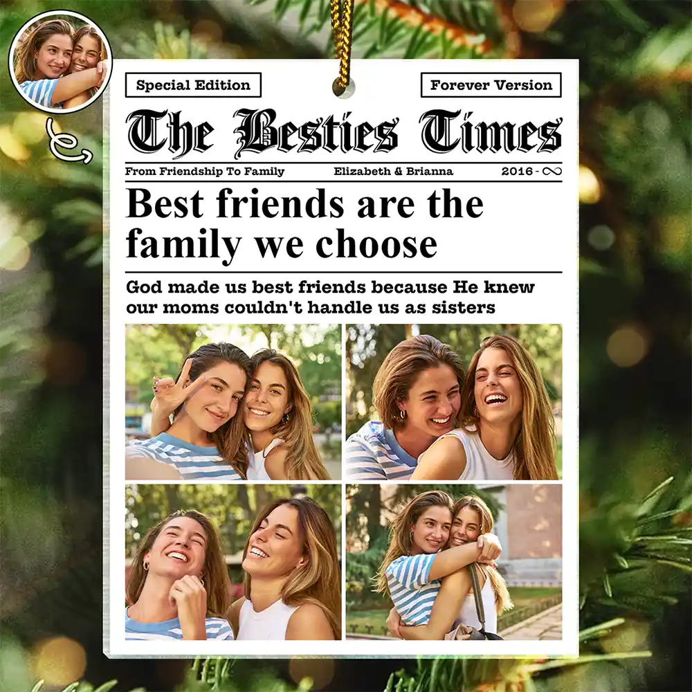 Custom Photo The Besties Times - Personalized Custom Shaped Acrylic Ornament