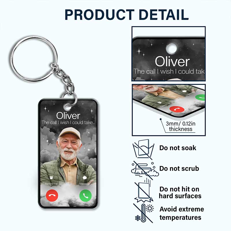 Custom Photo The Call I Wish - Memorial Gift For Family, Dad, Mom, Grandpa, Grandma - Personalized Acrylic Keychain - Image 6