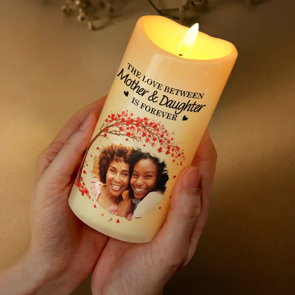 Custom Photo The Love Between Mother & Daughters Is Forever - Personalized Flameless LED Candle - Image 3