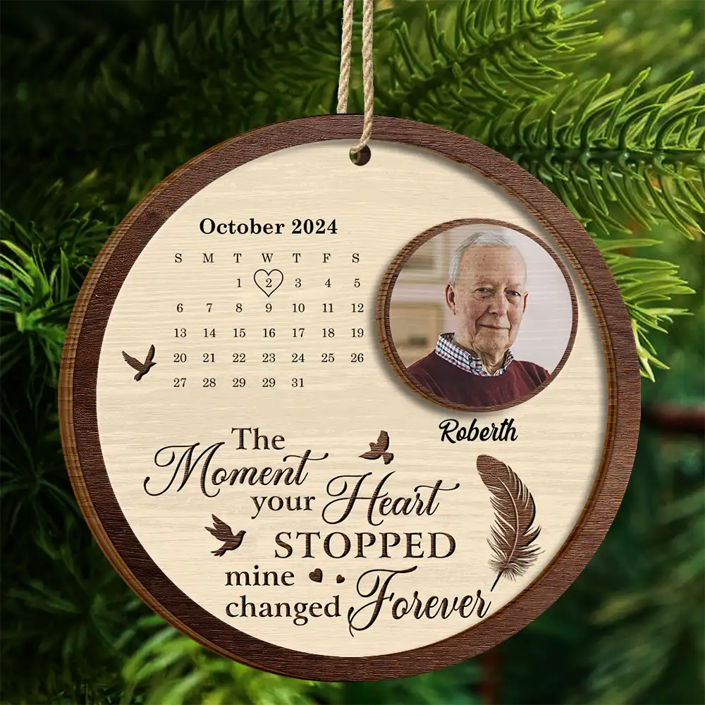 Custom Photo The Moment Your Heart Stopped Memorial Calendar - Personalized 2-Layered Wooden Ornament - Image 4