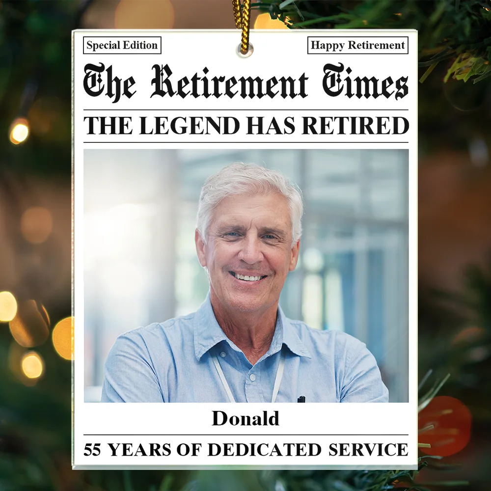 Custom Photo The Retirement Times The Legend Has Retired - Personalized Custom Shaped Acrylic Ornament - Image 3