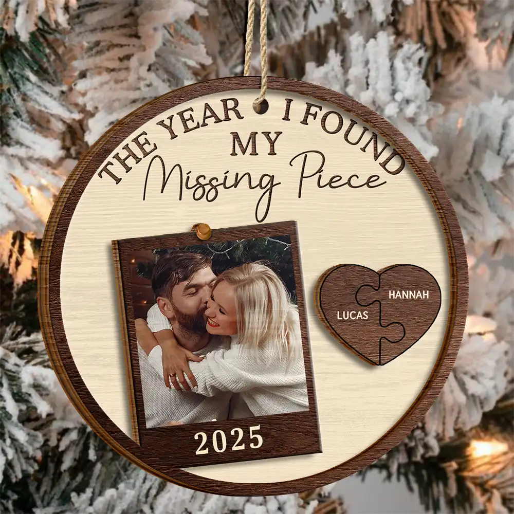 Custom Photo The Year I Found My Missing Piece Couples - Personalized 2-Layered Wooden Ornament - Image 3