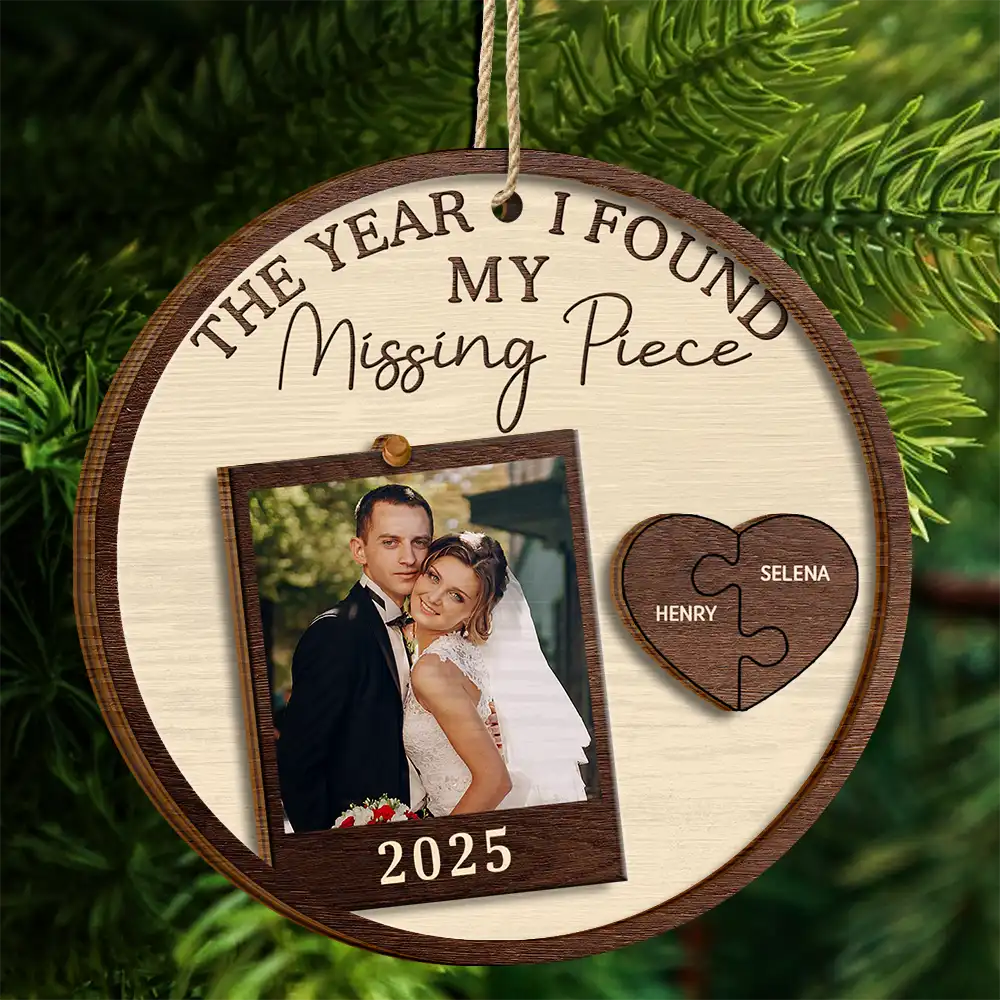 Custom Photo The Year I Found My Missing Piece Couples - Personalized 2-Layered Wooden Ornament - Image 4