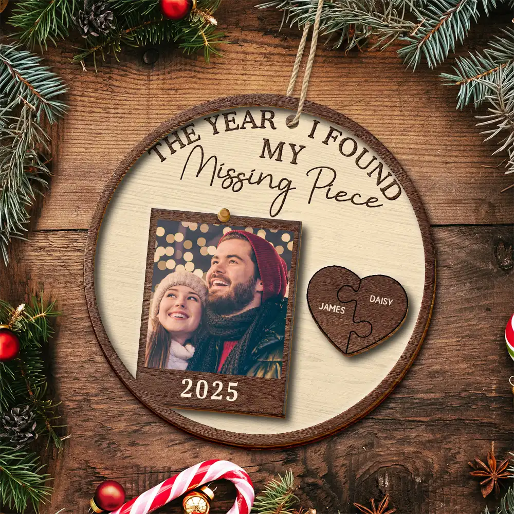 Custom Photo The Year I Found My Missing Piece Couples - Personalized 2-Layered Wooden Ornament - Image 5