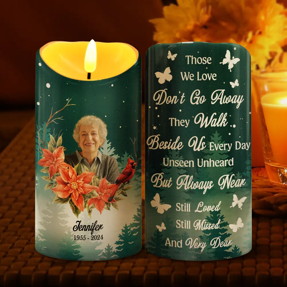Custom Photo Those We Love Don't Go Away They Walk Beside Us - Personalized Flameless LED Candle - Image 3