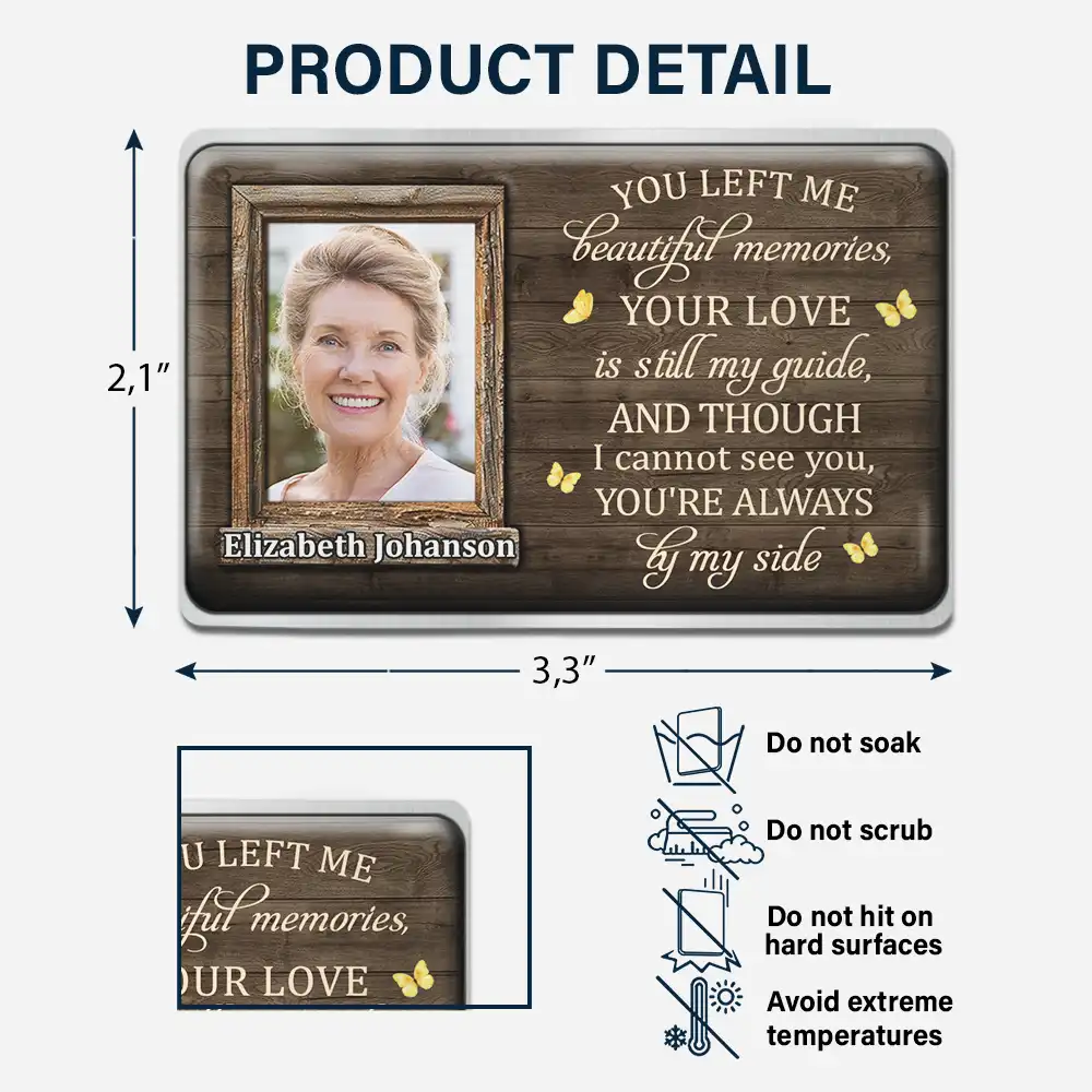 Custom Photo Though I Cannot See You You're Always By My Side - Personalized Aluminum Wallet Card - Image 4