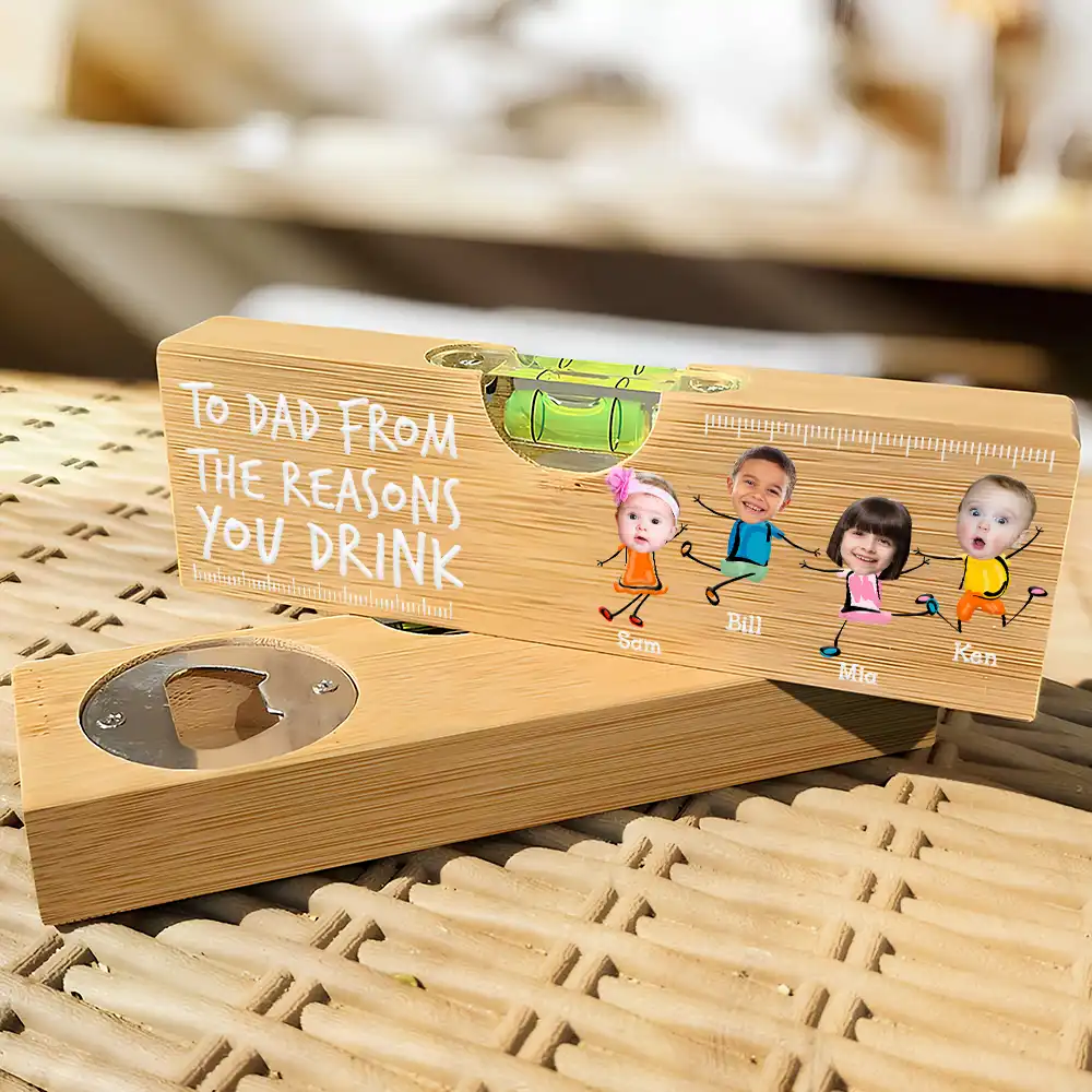 Custom Photo To Dad From The Reasons You Drink Funny - Personalized Bottle Opener Wood Level - Image 4