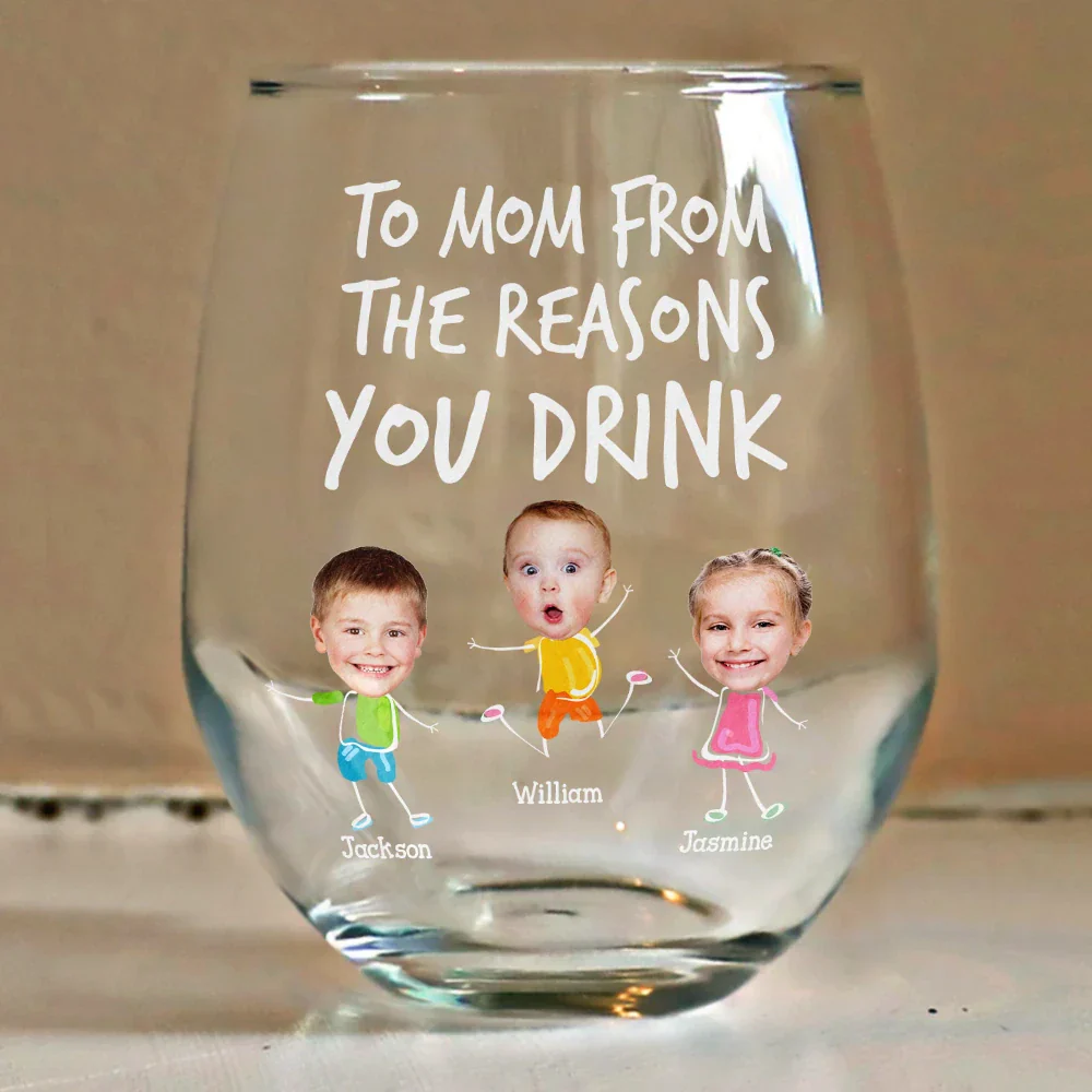 Custom Photo To Mom Dad From The Reasons You Drink - Personalized Stemless Wine Glass - Image 6
