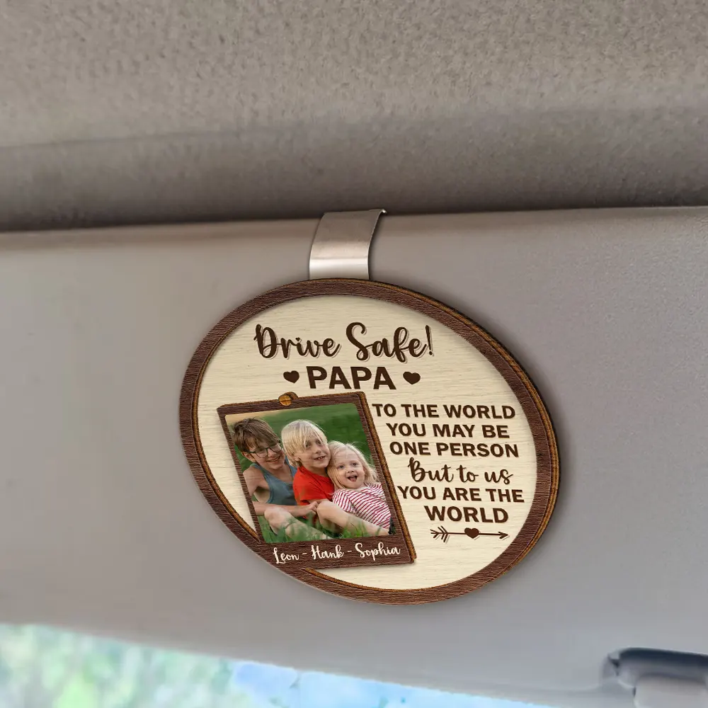 Custom Photo To The World You May Be One Person - Personalized Custom Shaped Car Visor Clip - Image 2